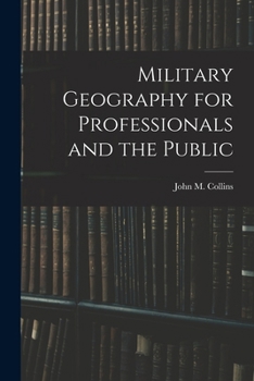 Paperback Military Geography for Professionals and the Public Book