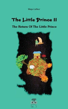 Hardcover The Little Prince II: The Return Of The Little Prince Book
