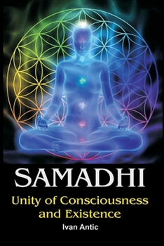 Paperback Samadhi: Unity of Consciousness and Existence Book