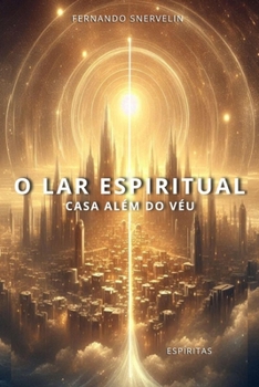 Paperback O Lar Espiritual: Casa Além Do Véu [Portuguese] Book