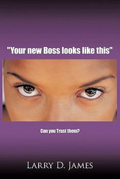 Paperback "Your new Boss looks like this": Can you Trust them? Book