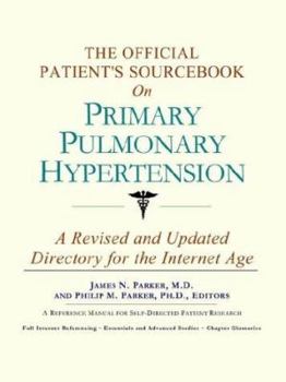 Paperback The Official Patient's Sourcebook on Primary Pulmonary Hypertension Book