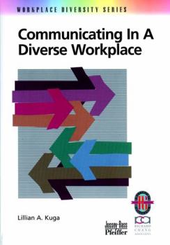 Paperback Communicating in a Diverse Workplace: A Practical Guide Book