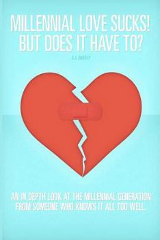 Paperback Millennial Love Sucks! But Does it Have to? Book
