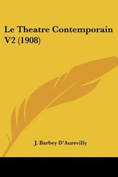 Paperback Le Theatre Contemporain V2 (1908) [French] Book