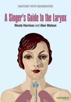 Paperback A Singer's Guide to the Larynx Book