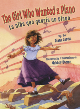Girl Who Wanted a Piano = La Nina Que Queria Un Piano