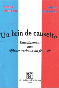 Paperback Un Brin de Causette: Entraînement aux réflexes verbaux du français [French] Book