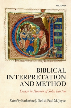 Hardcover Biblical Interpretation and Method: Essays in Honour of John Barton Book