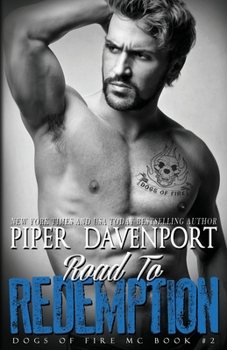 Road to Redemption - Book #2 of the Dogs of Fire MC