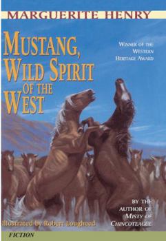 Mustang, Wild Spirit Of The West (Turtleback School & Library Binding Edition)