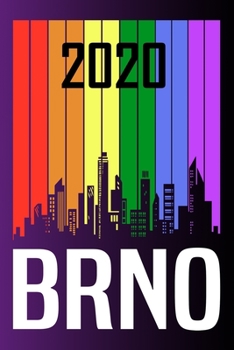 2020 Brno: Your city name on the calendar 2020 cover. The Love For My City Great Gift For Everyone Who Likes This Place. Notebook and Planner 2020