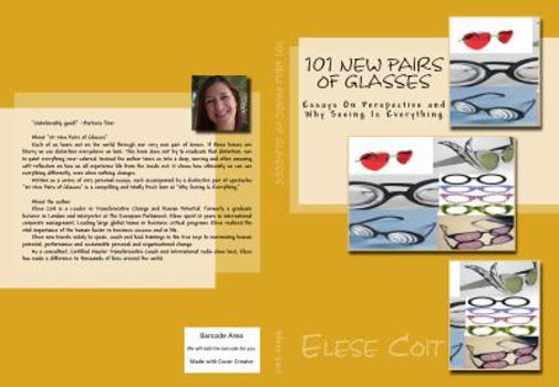 Paperback 101 New Pairs of Glasses: Essays On Perspective and Why Seeing Is Everything Book