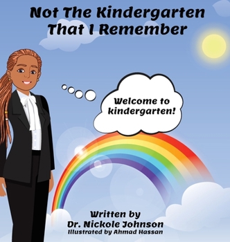 Hardcover Not the Kindergarten That I Remember Book
