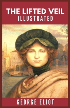 Paperback The Lifted Veil: Illustrated Book