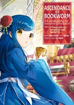 Ascendance of a Bookworm (Manga) Part 2 Volume 9 - Book  of the Ascendance of a Bookworm (Manga)
