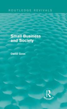 Hardcover Small Business and Society (Routledge Revivals) Book