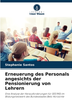 Paperback Erneuerung des Personals angesichts der Pensionierung von Lehrern [German] Book