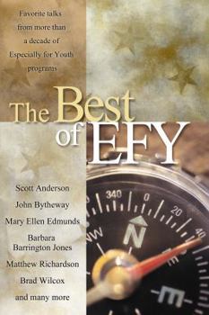 Paperback The Best of Efy: [Favorite Talks from More Than a Decade of Especially for Youth Programs] Book