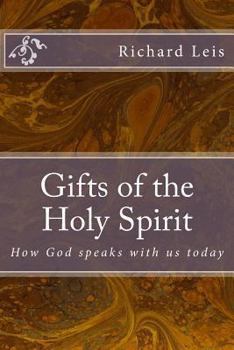 Paperback Gifts of the Holy Spirit: How God speaks with us today Book