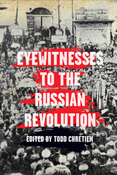 Paperback Eyewitnesses to the Russian Revolution Book