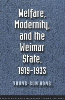 Paperback Welfare, Modernity, and the Weimar State Book