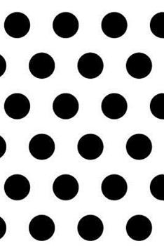 Paperback Black and White Polka Dot Journal: 150 page lined notebook/diary Book