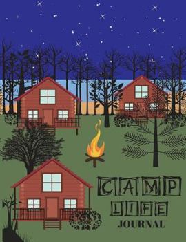 Camp Life Journal: A prompt journal that also serves as a notebook, guided journal and sketchbook. This is a good gift for children and teens. There are cabins on the cover.