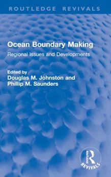 Paperback Ocean Boundary Making: Regional Issues and Developments Book
