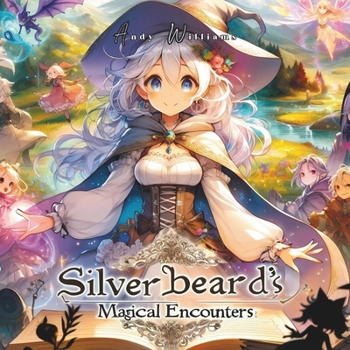 Paperback Silverbeard's Magical Encounters Book