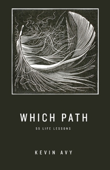 Paperback Which Path 55 Life Lessons Book