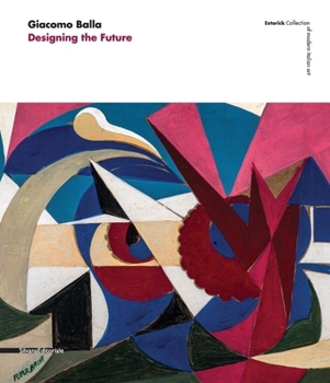 Paperback Giacomo Balla: Designing the Future Book