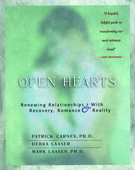 Paperback Open Hearts: Renewing Relationships with Recovery, Romance & Reality Book