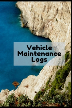 Paperback Vehicle Maintenance Log Book: vehicle mileage log book, (6*9 INCH 120 PAGES ) Glossy Cover, mileage log book,: mileage log, Auto Log Book, vehicle m Book