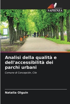 Paperback Analisi della qualità e dell'accessibilità dei parchi urbani [Italian] Book