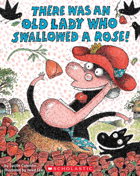 Paperback There Was an Old Lady Who Swallowed a Rose! Book