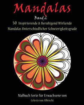 Paperback Mandalas: 50 Inspirierende & Beruhigend Wirkende Mandalas Unterschiedlicher Schwierigkeitsgrade [German] Book