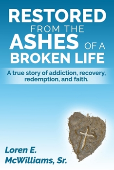 Paperback Restored from the Ashes of a Broken Life Book