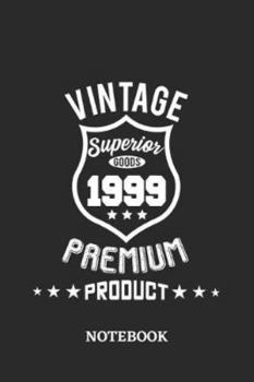 1999 Vintage Superior Premium Product Notebook: 6x9 inches - 110 ruled, lined pages • Greatest Premium Vintage Journal • Gift, Present Idea