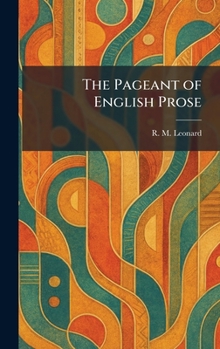 Hardcover The Pageant of English Prose Book