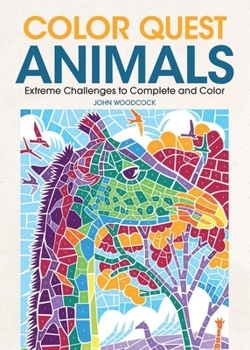 Paperback Color Quest Animals: Extreme Challenges to Complete and Color Book