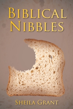 Paperback Biblical Nibbles: The Bread of Life Book