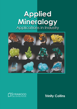 Hardcover Applied Mineralogy: Applications in Industry Book