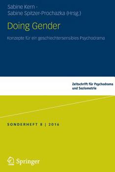 Paperback Doing Gender: Konzepte Für Ein Geschlechtersensibles Psychodrama [German] Book