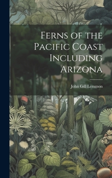 Hardcover Ferns of the Pacific Coast Including Arizona Book