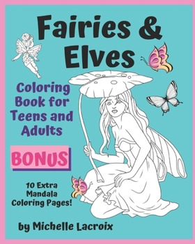 Paperback Fairies & Elves - A Coloring Book for Teens & Adults Book