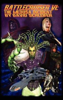Paperback Battlecruiser VI: The Medusa Incident Book