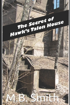 Paperback The Secret of Hawk's Talon House Book