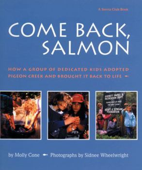 Paperback Come Back Salmon (Pb): How a Group of Dedicicated Kids Adopted Pigeon Creek and Brought It Back to Life Book