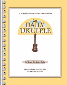 Paperback The Daily Ukulele: 365 Songs for Better Living Book